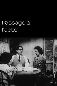Passage à l'acte在线观看和下载