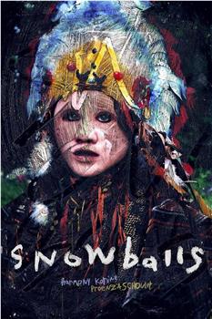 Snowballs在线观看和下载