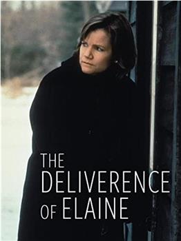 The Deliverance of Elaine在线观看和下载