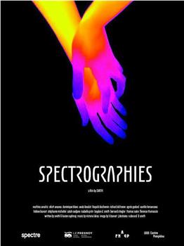 Spectrographies在线观看和下载