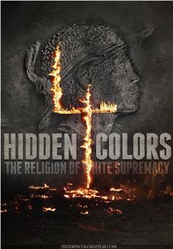 Hidden Colors 4: The Religion of White Supremacy在线观看和下载
