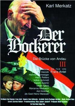 Der Bockerer III - Die Brücke von Andau在线观看和下载