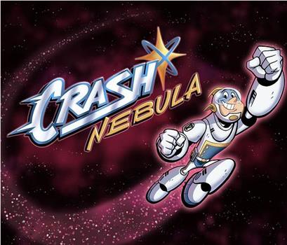 Crash Nebula在线观看和下载