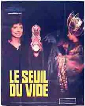 Le seuil du vide在线观看和下载