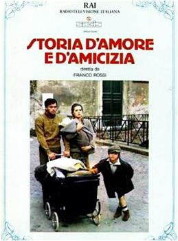 Storia d'amore e d'amicizia在线观看和下载