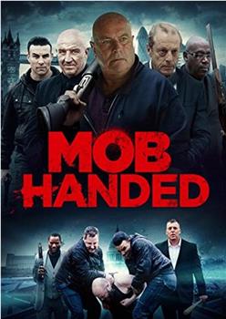 Mob Handed在线观看和下载