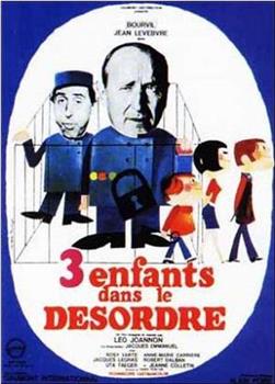 Trois enfants... dans le désordre在线观看和下载