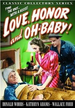 Love, Honor and Oh Baby!在线观看和下载