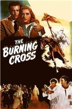 The Burning Cross在线观看和下载