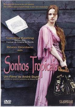 Sonhos Tropicais在线观看和下载