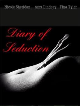 Diary of Seduction在线观看和下载