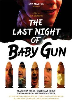 The Last Night of Baby Gun在线观看和下载