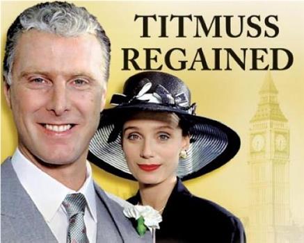 Titmuss Regained在线观看和下载