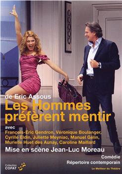 Les hommes préfèrent mentir在线观看和下载