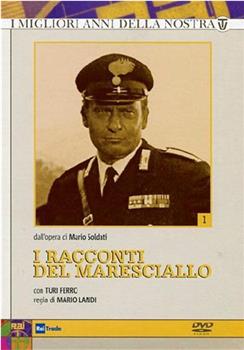 I racconti del maresciallo在线观看和下载