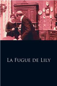 La fugue de Lily在线观看和下载