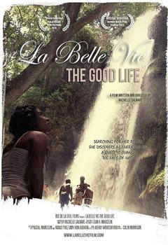 La Belle Vie: The Good Life在线观看和下载