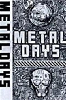 Metal Days在线观看和下载