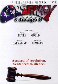 Conspiracy: The Trial of the Chicago 8在线观看和下载