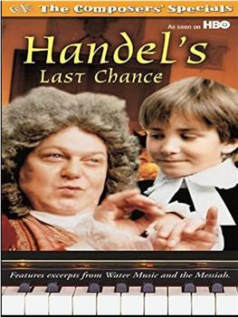 Handel's Last Chance在线观看和下载
