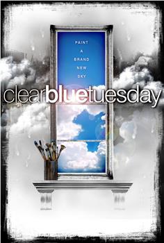 Clear Blue Tuesday在线观看和下载