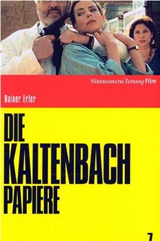 Die Kaltenbach-Papiere在线观看和下载