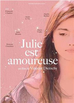 Julie est amoureuse在线观看和下载