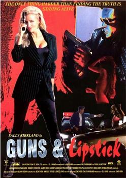 Guns and Lipstick在线观看和下载