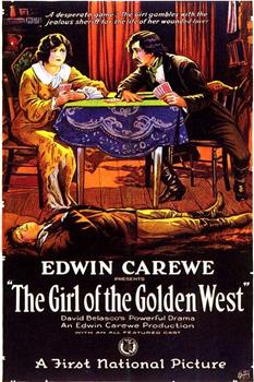 The Girl of the Golden West在线观看和下载