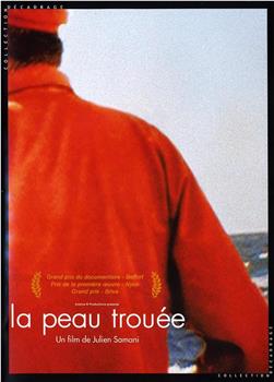 La Peau trouée在线观看和下载
