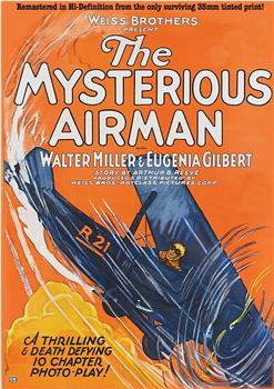 The Mysterious Airman在线观看和下载
