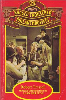 The Ragged Trousered Philanthropists在线观看和下载