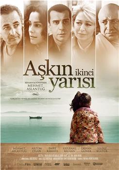 Aşkın İkinci Yarısı在线观看和下载