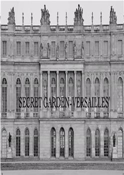 Dior: Secret Garden - Versailles在线观看和下载