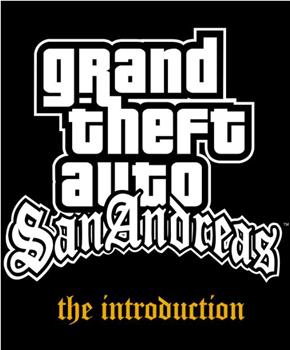 Grand Theft Auto: San Andreas - The Introduction在线观看和下载