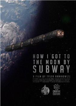 How I Got to the Moon by Subway在线观看和下载