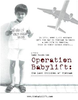 Operation Babylift: The Lost Children of Vietnam在线观看和下载