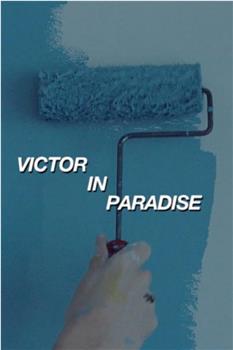 Victor in Paradise在线观看和下载