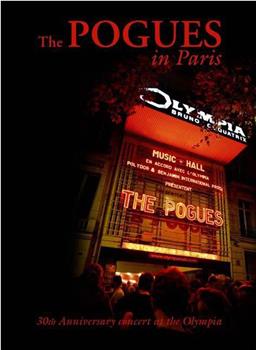 The Pogues In Paris: 30th Anniversary Concert At The Olymp在线观看和下载