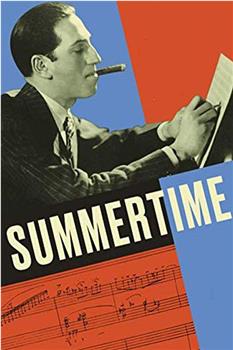 Gershwin's Summertime: The Song That Conquered the World在线观看和下载