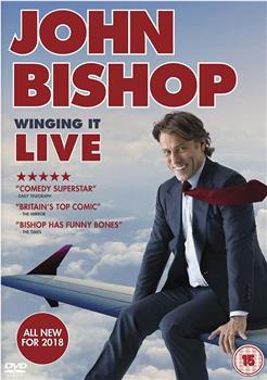 John Bishop: Winging It Live在线观看和下载