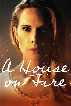 A House on Fire在线观看和下载