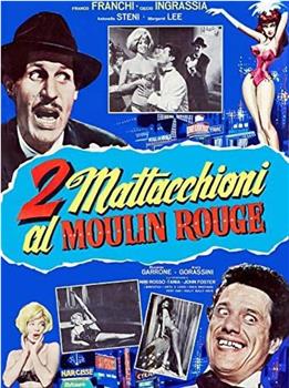 2 mattacchioni al Moulin Rouge在线观看和下载