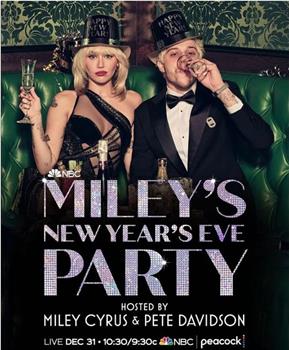 Miley's New Year's Eve Party Hosted by Miley Cyrus and Pete Davidson在线观看和下载