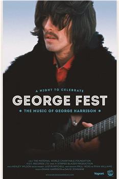 George Fest: A Night to Celebrate the Music of George Harrison在线观看和下载