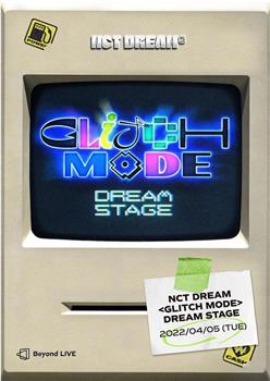 NCT DREAM - Dream Stage : Glitch Mode在线观看和下载