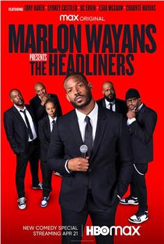 Marlon Wayans Presents: The Headliners在线观看和下载