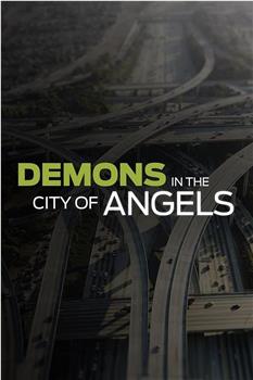 Demons in the City of Angels Season 1在线观看和下载