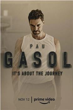 Pau Gasol: It's About the Journey Season 1在线观看和下载