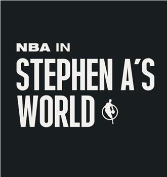 NBA in Stephen A’s World在线观看和下载